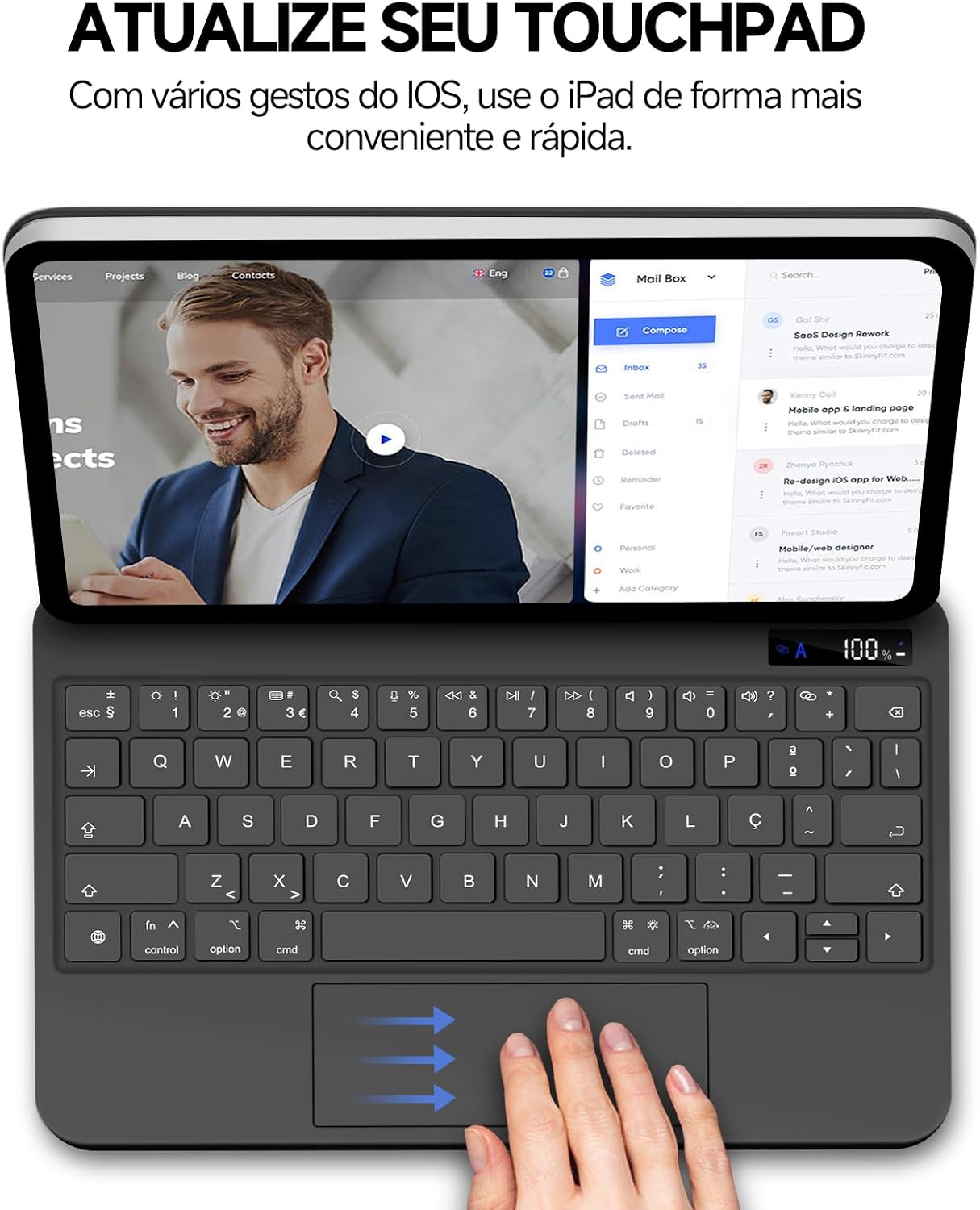 Mostra o trackpad grande e a proposta de clique em qualquer lugar, um dos principais diferenciais do produto.