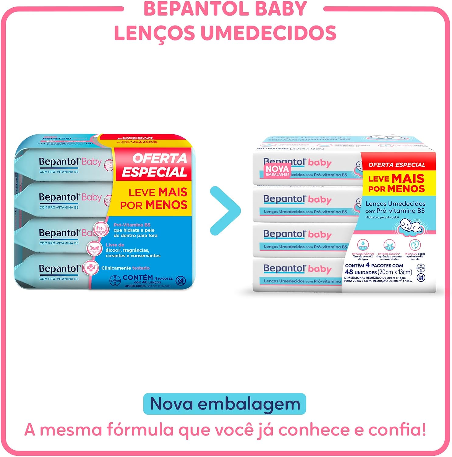 Ajuda a destacar os diferenciais de segurança e suavidade da fórmula.